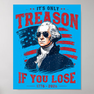 Poster Washington Trahison Uniquement Si Perdre Les Homme