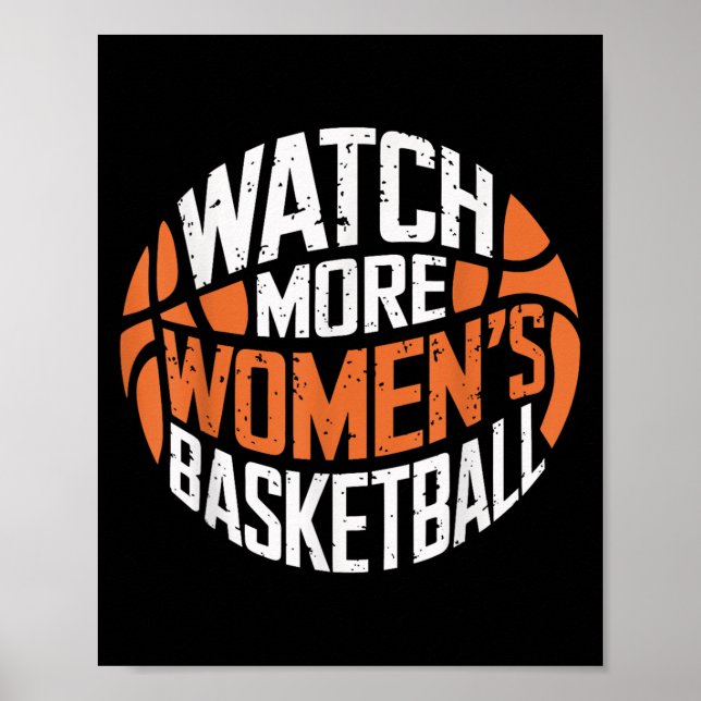 Poster Watch More Women’s Basketball Bold Motivational  (Devant)