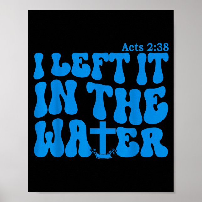 Poster Water Baptism Acts 2_38 Christian  (Devant)