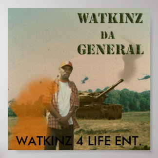 Poster Watkinz Da General, WATKINZ 4 LIFE... - Customisé