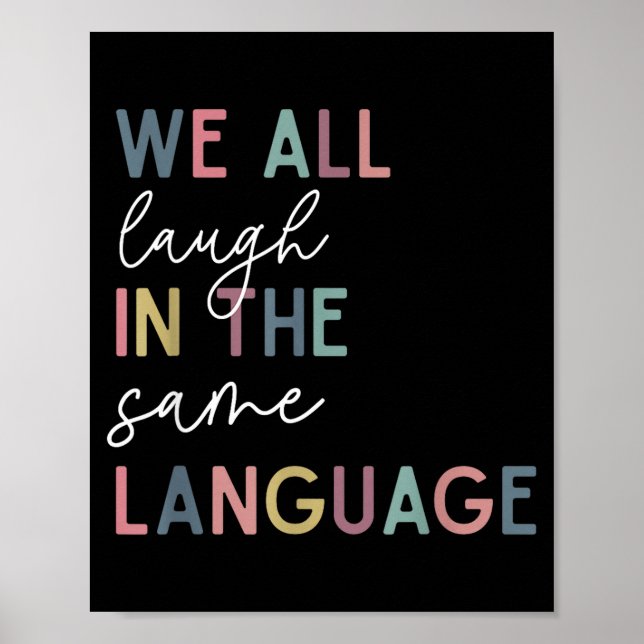 Poster We All Laugh In The Same Language, English Languag (Devant)
