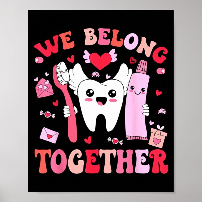 Poster We Belong Together Dental Valentines's Day Dental  (Devant)
