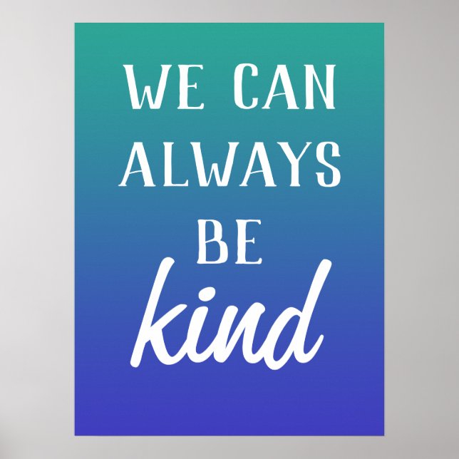 Poster "We Can Always Be Kind" (Devant)