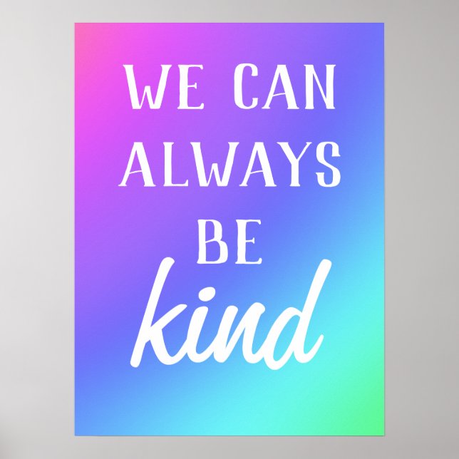 Poster "We Can Always Be Kind" (Devant)