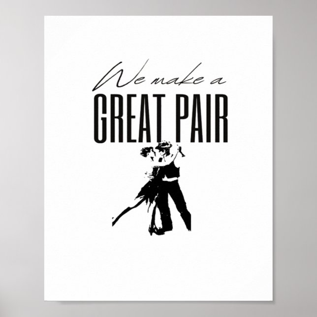 Poster We Make A Great Pair Better Together Love Matching (Devant)