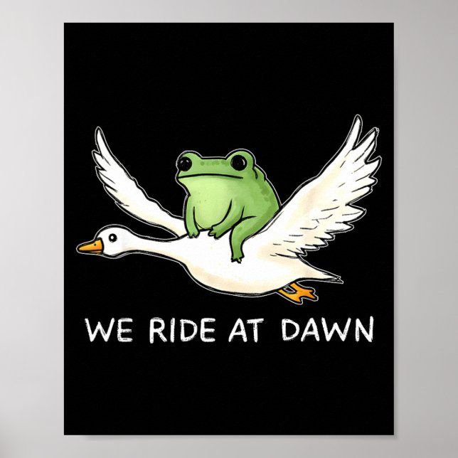 Poster We Ride At Dawn Funny Frog Riding Goose Chaotic An (Devant)