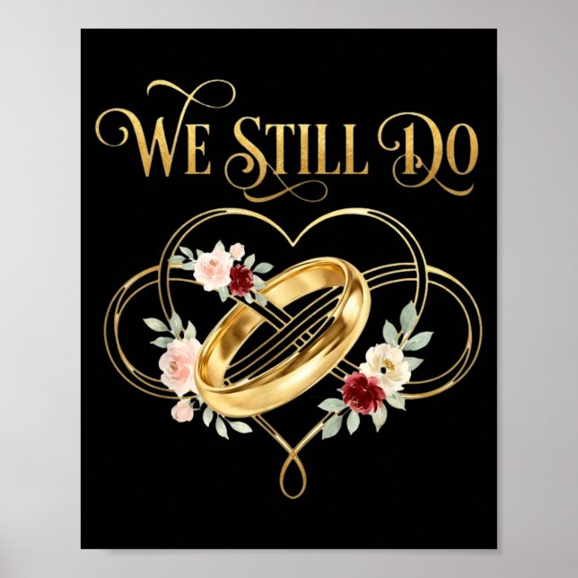 Poster We Still Do Timeless Couple Idea 15th Wedding Anni (Devant)