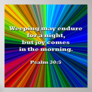 Poster Weeping may endure for a night . . .