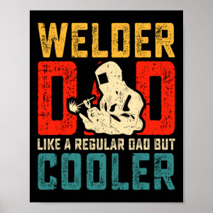 Poster Welder Papa Fête des pères Cool Soudage Papa Grand