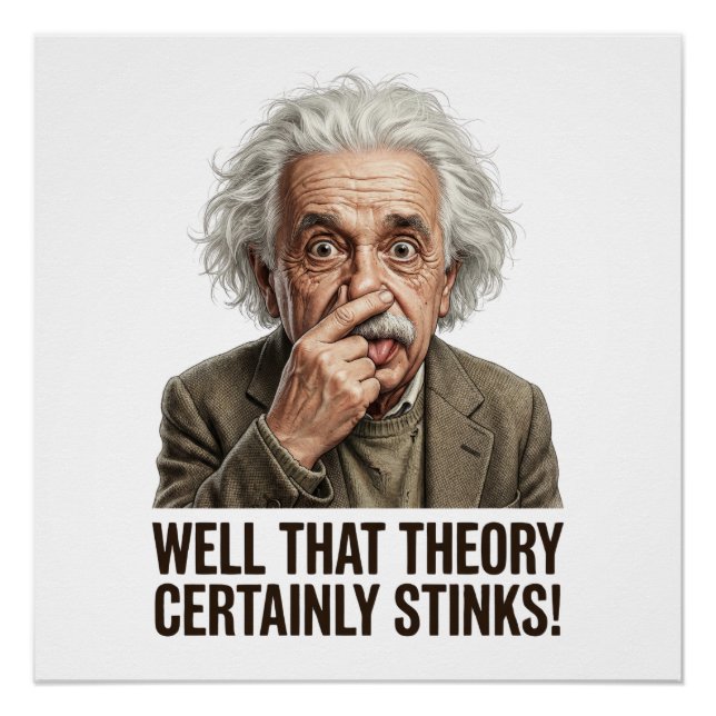 Poster Well That Theory Certainly Stinks! (Devant)