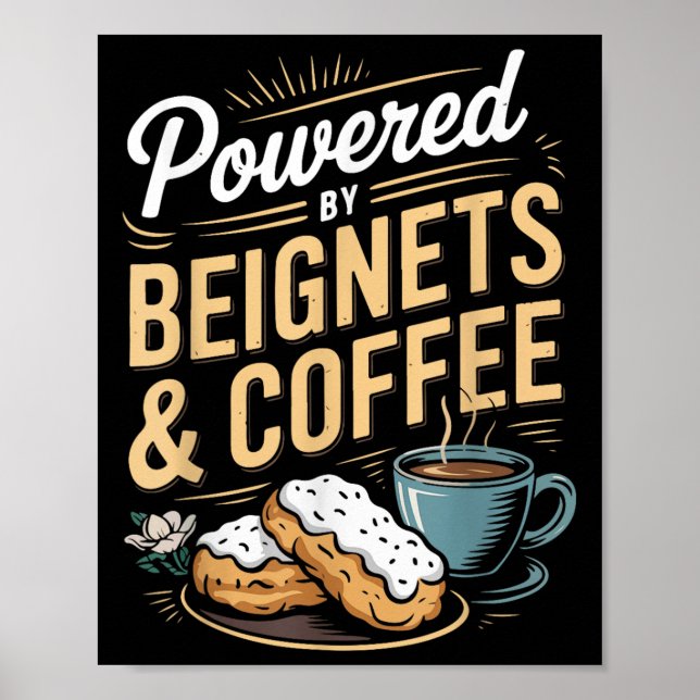 Poster Wered By Beignets And Coffee Funny New Orleans Quo (Devant)