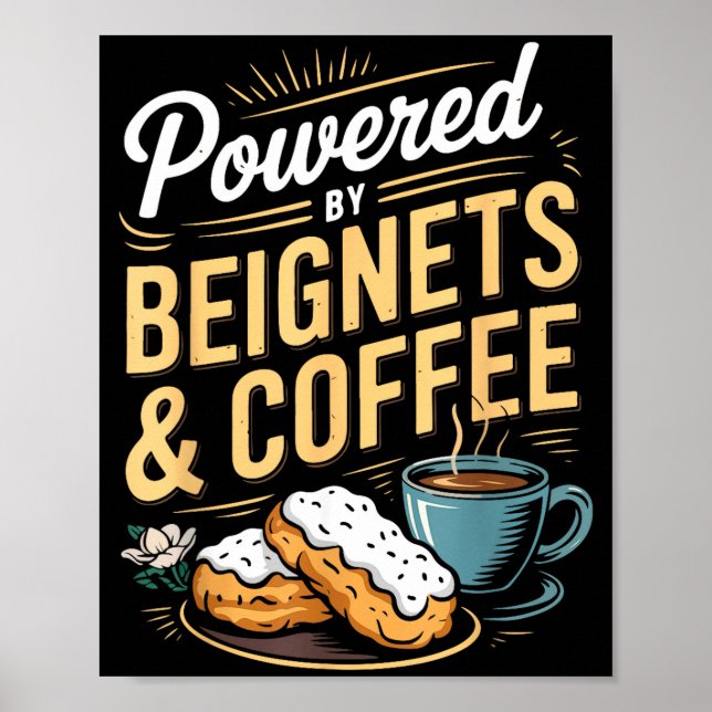 Poster Wered By Beignets And Coffee Funny New Orleans Quo (Devant)