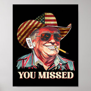 Poster Western Trump Cowboy Vous Avez Manqué American Fla