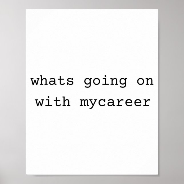 Poster What Going On With My Career  (Devant)