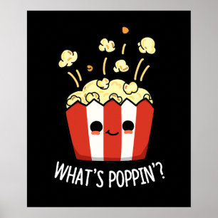Poster What's Poppin Funny Popcorn Pun Dark BG