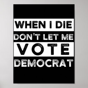 Poster When I Démagogue de Don't Let Me Vote