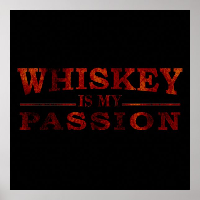 Poster Whiskey est ma passion drôle de dire alcool (Devant)