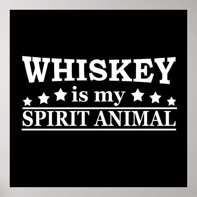 Poster Whiskey est mon animal d'esprit drôle de dire alco (Devant)