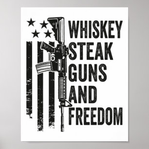 Poster Whiskey Steak Guns And Freedom - Funny Gun Bbq Gri