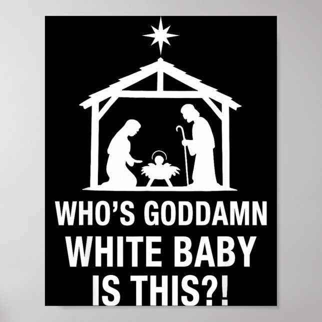 Poster Who's God White Baby Is This Nativity Scene Christ (Devant)
