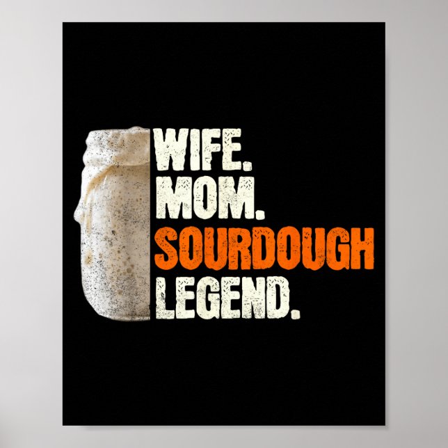 Poster Wife Mom Sourdough Legend Funny Mother Sourdough P (Devant)