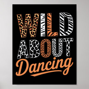 Poster Wild About Dancing - Typographie Motif animale