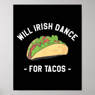 Poster Will Irish Dance Pour Tacos St. Patrick's Day Sham