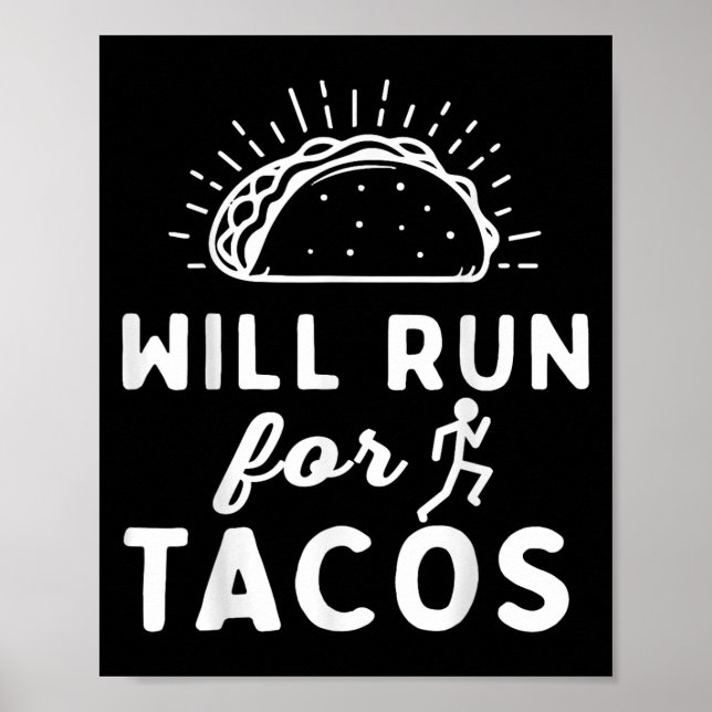 Poster Will Run For Tacos - Motivation Fitness Life  (Devant)
