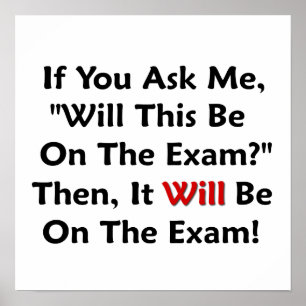 Poster Will This Be On The Exam?