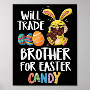 Poster Will Trade Brother Pour Les Oeufs De Pâques Famill