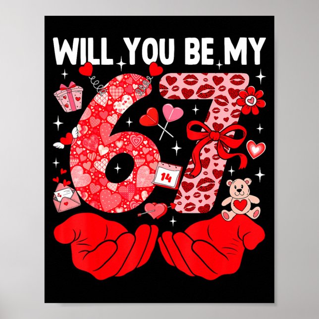 Poster Will You Be My Valentine Six Seven Funny Meme 6 7  (Devant)