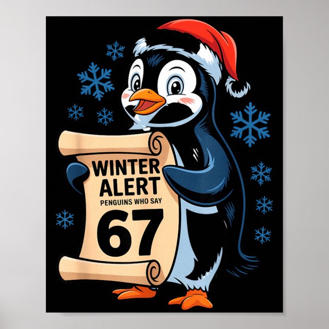 Poster Winter Alert Penguins Who Say 67 Six Seven Meme Ch (Devant)