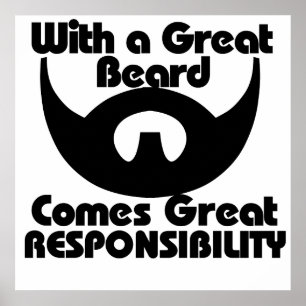 Poster With a great beard comes great resposibility