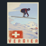 Poster with Switzerland Vintage Ski Print<br><div class="desc">Cool poster with vintage ski print from Verbier, Switzerland. A true ski bum's print from one of the best ski resorts in the Swiss alps if not in the world. We change and add both text and colors, as well as size and placement, all upon request. Contact us with your...</div>