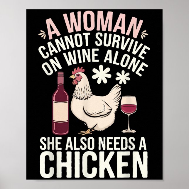 Poster Woman Cannot Survive Wine Alone She Needs Chicken  (Devant)