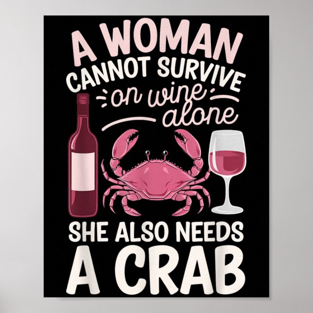 Poster Woman Cannot Survive Wine Alone She Needs Crab  (Devant)