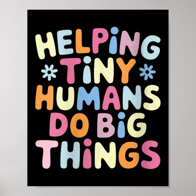 Poster Womens Helng Tiny Humans Do Big Things Motivationa (Devant)