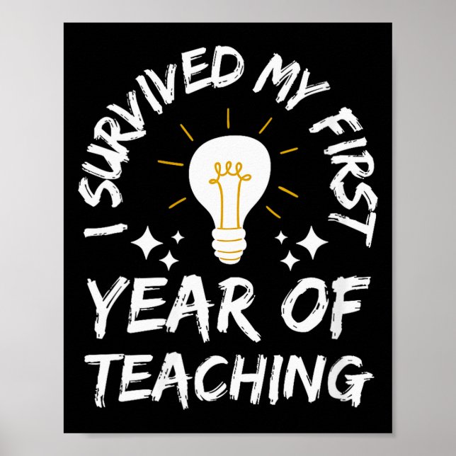 Poster Womens I Survived My First Year Of Teaching Funny  (Devant)