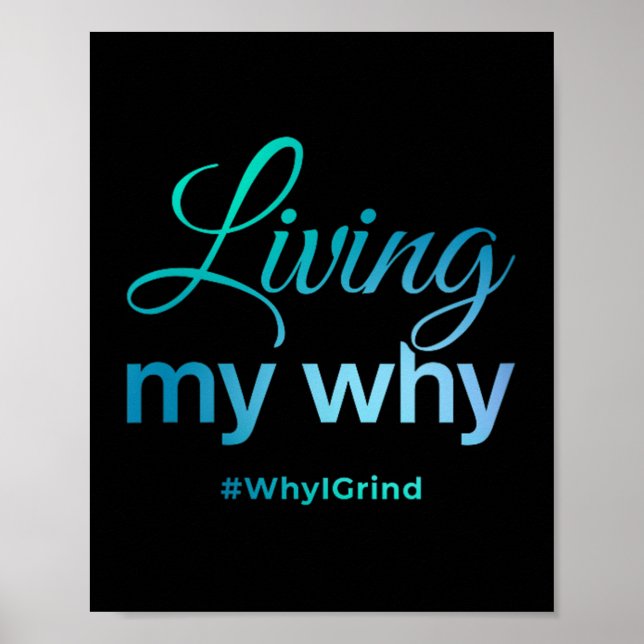 Poster Womens Living My Why - Why I Grind - Insrational M (Devant)