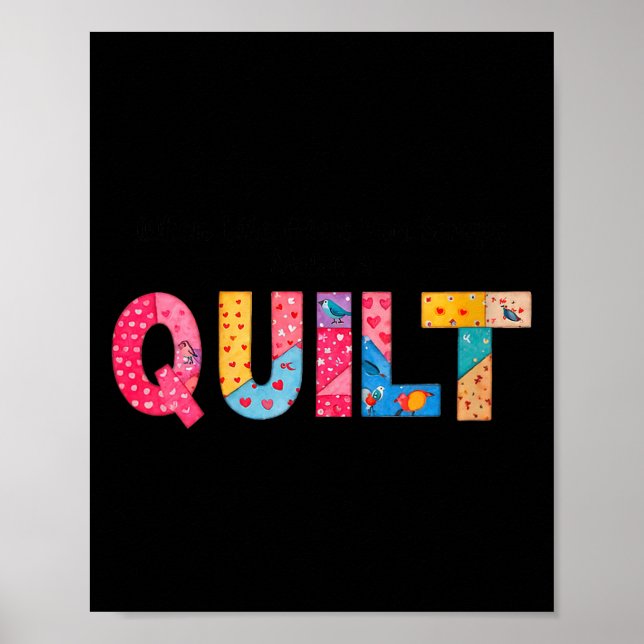 Poster Womens When Life Gives You Scraps, Make A Quilt Se (Devant)