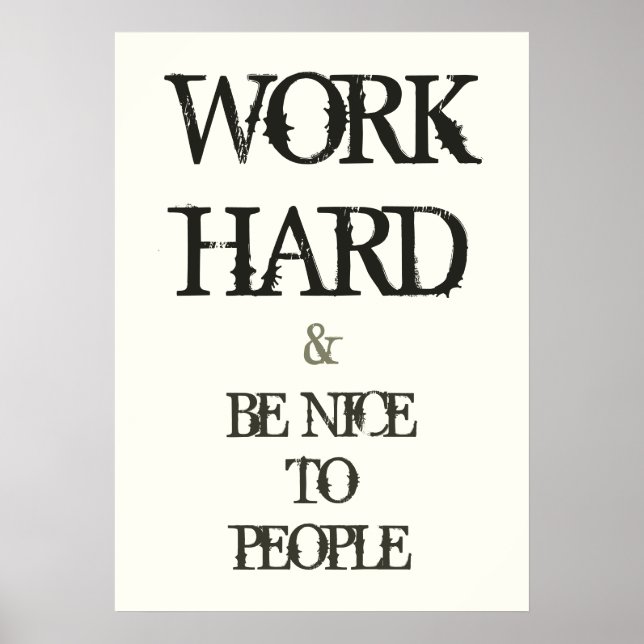Poster Work Hard and Be nice to People Motivation (Devant)