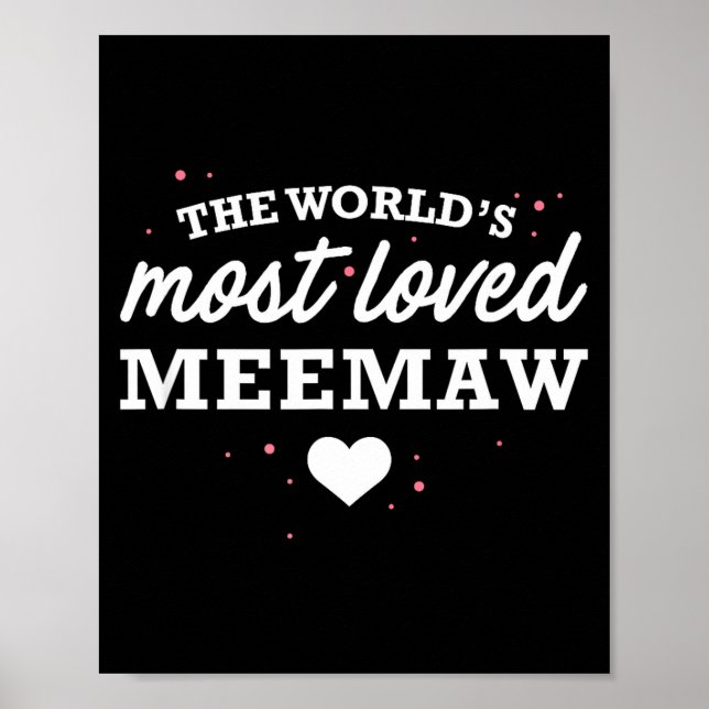 Poster Worlds Most Loved Meemaw Shirt, Cute Valentine_s D (Devant)