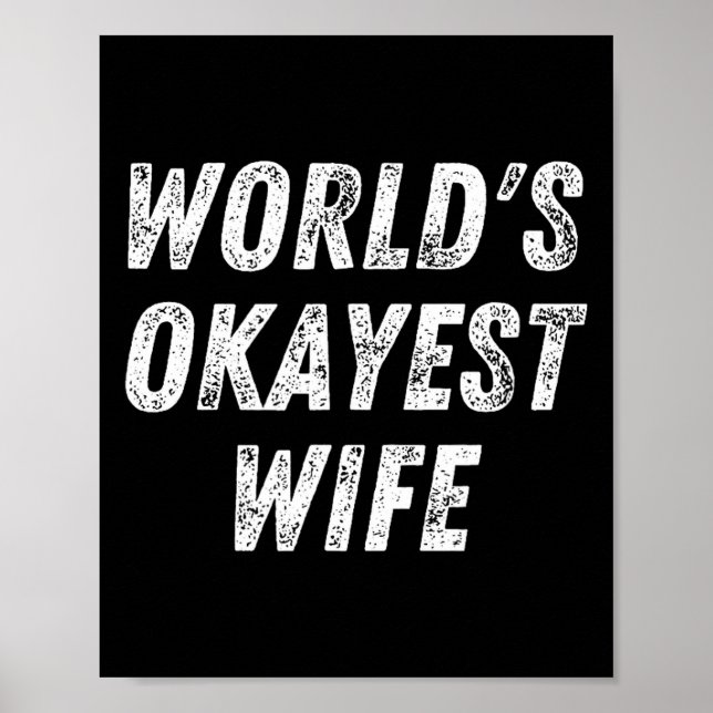Poster World's Okayest Wife, Funny Wife Birthday, New Bri (Devant)