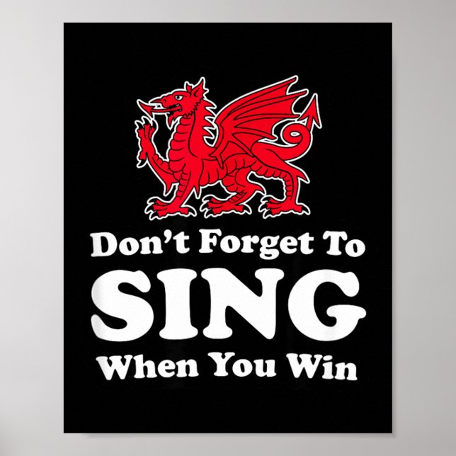 Poster Wrexham Don't Forget To Sing When You Win Red Drag (Devant)