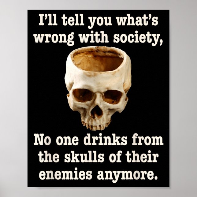 Poster Wrong With Society - Don't Drink From Enemy Skulls (Devant)