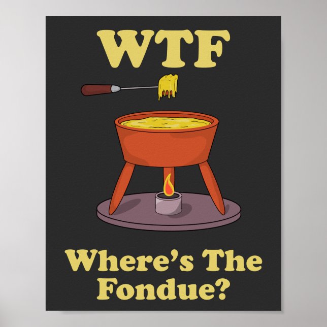Poster WTF Où est La Fondue ? T-shirt (Devant)