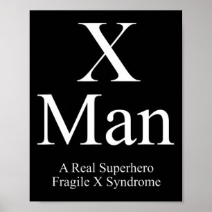 Poster X Homme Fragile Sensibilisation au syndrome X