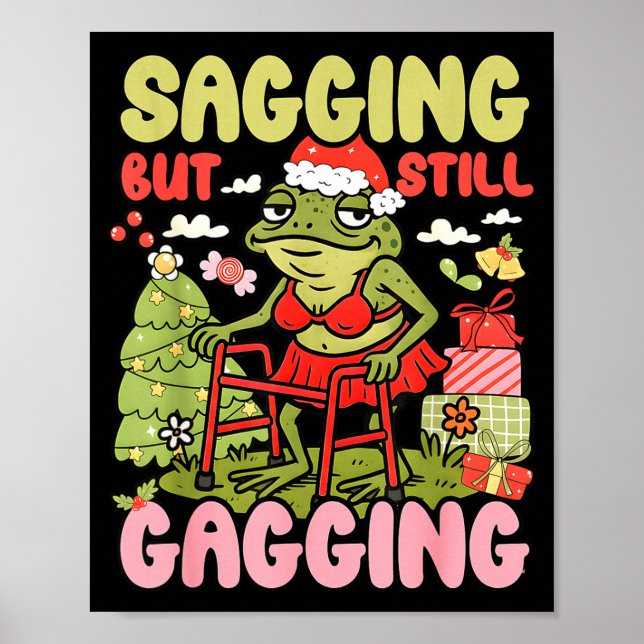 Poster Xmas Funny Frog Meme Christmas Sagging But Still G (Devant)