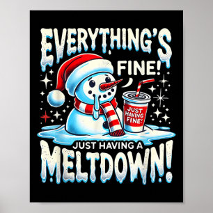 Poster Xmas Winter Tout va bien juste avoir un Meltdo