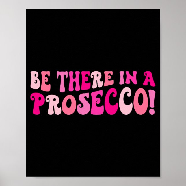 Poster Y Être Dans Un Vin Prosecco Boire Bachelorette (Devant)